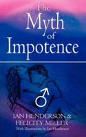 The Myth of Impotence 1844017796 Book Cover
