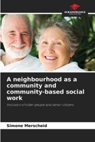 A neighbourhood as a community and community-based social work 620995488X Book Cover