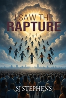 I Saw the Rapture B0GDP4B5LS Book Cover