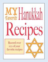 My favorite Hanukkah recipes: Blank holiday cookbook 1076279651 Book Cover