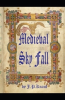 Medieval Sky Fall B0FV8SNCMF Book Cover