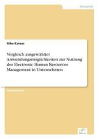 Vergleich Ausgewahlter Anwendungsmoglichkeiten Zur Nutzung Des Electronic Human Resources Management in Unternehmen 3640330145 Book Cover