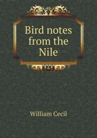 Bird Notes from the Nile 5518736134 Book Cover