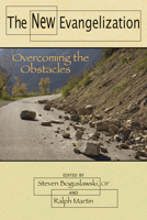 The New Evangelization: Overcoming the Obstacles 0809145324 Book Cover