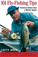 101 Fly-Fishing Tips: Practical Advice From a Master Angler 1585740357 Book Cover
