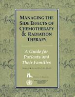 Managing the Side Effects of Chemotherapy & Radiation Therapy: A Guide for Patients & Their Families 0943671124 Book Cover