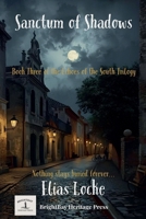 Sanctum of Shadows (Echoes of the South Trilogy) B0FSHQ4HZQ Book Cover