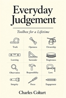 Everyday Judgement, Toolbox for a Lifetime 1066770905 Book Cover