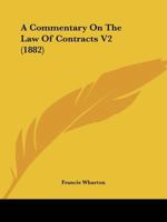 A Commentary On The Law Of Contracts V2 1436721768 Book Cover