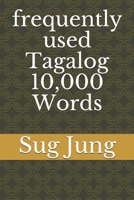 frequently used Tagalog 10,000 Words 1710170247 Book Cover