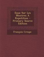 Essai Sur Les Montres À Repetition 1022576690 Book Cover