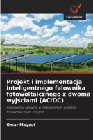 Projekt i implementacja inteligentnego falownika fotowoltaicznego z dwoma wyjsciami (AC/DC) (Polish Edition) 6208606306 Book Cover
