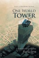 One World Tower: A Babylonian Adventure 1491718358 Book Cover