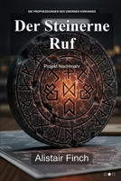 Der Steinerne Ruf: Projekt Nachtmahr (Der Kalte Krieg trifft auf uraltes Grauen: Die komplette Trilogie.) (German Edition) B0GLP3QKHJ Book Cover
