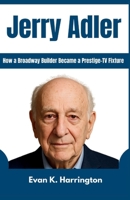 Jerry Adler: How a Broadway Builder Became a Prestige-TV Fixture B0FNS4J92G Book Cover