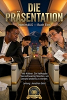 DIE PRÄSENTATION: Ein Roman (German Edition) B0H7NFL2BP Book Cover