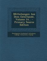Mitteilungen Aus Dem Osterlande, Volume 14... - Primary Source Edition 034147584X Book Cover