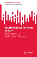 Youth Political Activism in Italy: Participation in radical-left groups (SpringerBriefs in Sociology) 3031886712 Book Cover