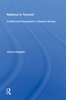 Nations in Turmoil: Conflict and Cooperation in Eastern Europe 0367152525 Book Cover