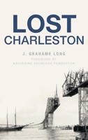 Lost Charleston 1540238385 Book Cover