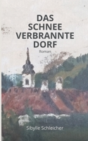 Das Schneeverbrannte Dorf: Roman 394912506X Book Cover