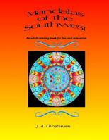 Mandalas of the Southwest: An Adult Coloring Book for Fun and Relaxation 1541167244 Book Cover