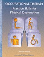Occupational Therapy: Practice Skills for Physical Dysfunction 0815168128 Book Cover