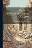 S�ances G�n�rales Tenues � Reims 1022080660 Book Cover
