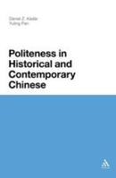 Politeness in Historical and Contemporary Chinese 144110612X Book Cover
