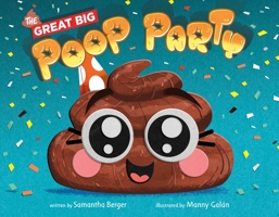 The Great Big Poop Party 1250237874 Book Cover