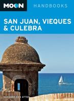 Moon San Juan, Vieques & Culebra (Moon Handbooks) 1612385028 Book Cover