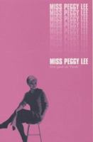 Miss Peggy Lee: An Autobiography 1556111126 Book Cover