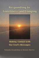 Responding to Loneliness and Longing 1532394780 Book Cover