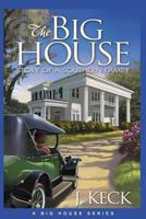 The Big House: Story of a Southern Family 1500301116 Book Cover