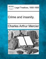 Crime and Insanity 1240028342 Book Cover