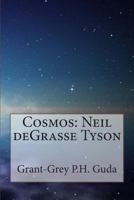 Cosmos: Neil Degrasse Tyson 1499252420 Book Cover