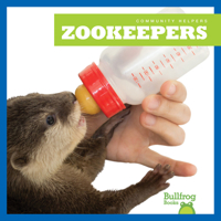 Zookeepers (Bullfrog Books: Community Helpers) (Community Helpers 1641288418 Book Cover