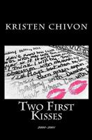 Two First Kisses: 2000-2001 1442121939 Book Cover