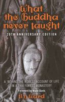 What the Buddha Never Taught 0890876878 Book Cover