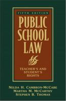 Public School Law: Teacher's and Student's Rights, Fifth Edition 0205352162 Book Cover