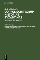 Georgii Codini excerpta de antiquitatibus Constantinopolitanis 3112691997 Book Cover