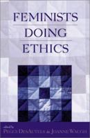 Feminists Doing Ethics 0742512118 Book Cover