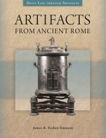 Artifacts from Ancient Rome 1610696190 Book Cover