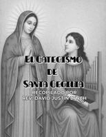 El Catecismo de Santa Cecilia (Spanish Edition) B0F7FNY4XN Book Cover