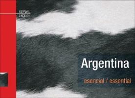Argentina Esencial / Essential 9879445333 Book Cover