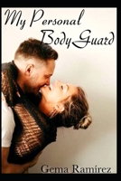 My Personal BodyGuard 1078207364 Book Cover