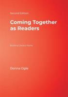 Coming Together as Readers: Building Literacy Teams 1412954207 Book Cover