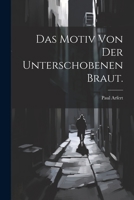 Das Motiv von der unterschobenen Braut. 1022296256 Book Cover
