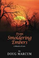 From Smoldering Embers 1097158284 Book Cover