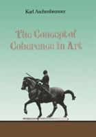 The Concept of Coherence in Art 9401088527 Book Cover